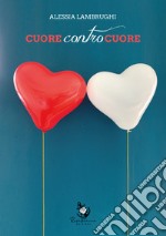 Cuore contro cuore