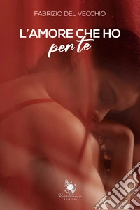 L'amore che ho per te