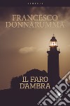 Il faro d'ambra libro