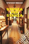 Stanza per stanza libro