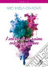 L'eclissi di un'anima color arcobaleno libro