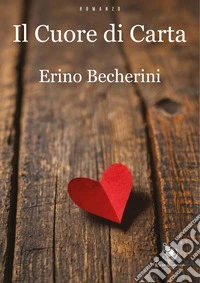 Il cuore di carta libro
