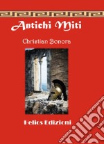 Antichi miti libro