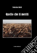 Quello che ti meriti libro