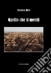 Quello che ti meriti libro