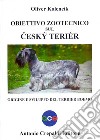 Obiettivo zootecnico sul cesky terier. Origine e sviluppo del terrier boemo libro