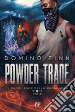 Powder Trade. Il fuorilegge della magia nera. Vol. 4