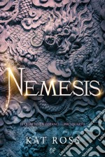 Nemesis. Il quarto talismano. Vol. 4 libro