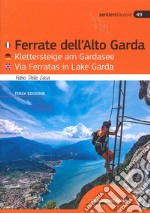 Ferrate Dell'Alto Garda-Klettersteige Am Gardasee-Via Ferratas Ib Lake Garda libro