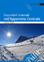 Escursioni invernali nell'appennino centrale