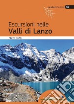 Escursioni nelle valli di Lanzo libro