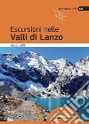 Escursioni nelle valli di Lanzo libro di Blatto Marco