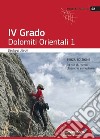 4° grado. Dolomiti Occidentali 1 libro