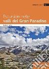 Escursioni nelle valli del Gran Paradiso libro di Greci Andrea Cappellari F. (cur.)