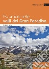 Escursioni nelle valli del Gran Paradiso libro