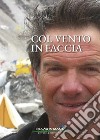 Col vento in faccia libro