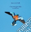 Coracias garrulus. Rapsodia in blu libro di De Persiis Gaetano
