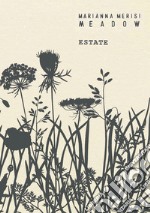 Meadow. Estate. Quaderno botanico libro