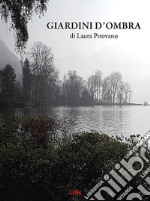 Giardini d'ombra