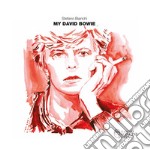 My David Bowie. Ediz. illustrata libro