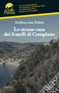 La strana storia dei fratelli di Compiano libro