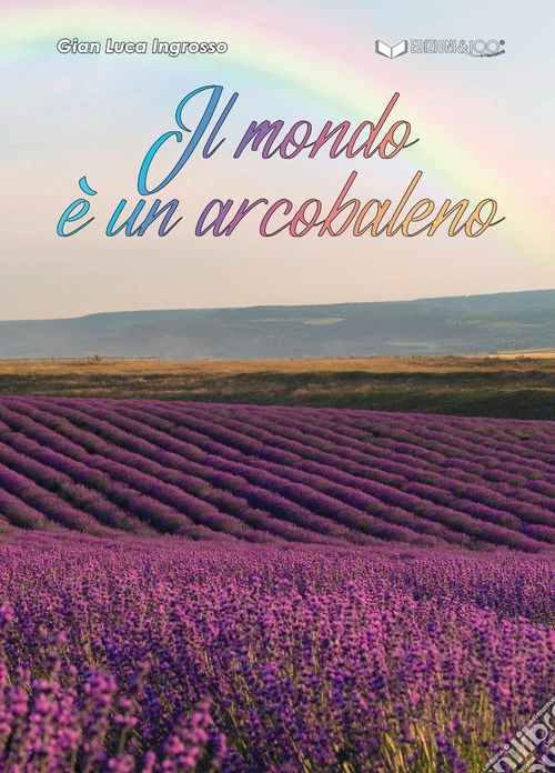 Il mondo è un arcobaleno