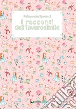 I racconti dell'inverosimile libro