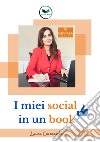 I tuoi social in un book libro di Caracciolo Laura