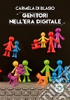 Genitori nell'era digitale libro