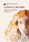 La donna che sarò. Storie di realizzazione al femminile libro