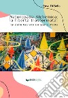 Naturopatia alchemica: la libertà trasformata! Fai della tua vita un'opera d'arte libro