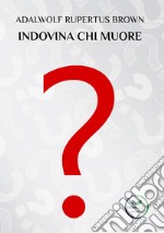 Indovina chi muore libro