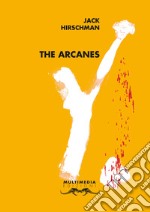 The arcanes. Vol. 4 libro