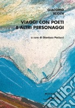 Viaggi con poeti e altri personaggi