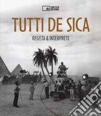 Tutti De Sica. Regista & interprete