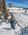 Freeride e Splitboard in Valle d'Aosta. Racconti, spunti, itinerari libro di Personnettaz Ettore