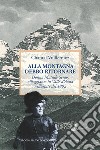 Alla montagna debbo ritornare. Donna Matilde Serao, villeggiante in Valle d'Aosta nell'estate 1892 libro