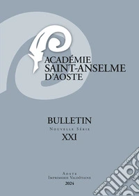 Bulletin Academie Saint-Anselme d'Aoste. Vol. 21 libro