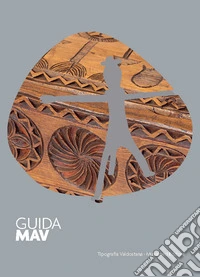 Guida MAV Museo Artigianato Valdostano libro