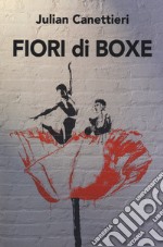 Fiori di boxe