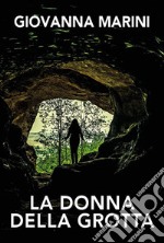 La donna della grotta libro