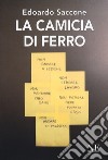 La camicia di ferro libro di Saccone Edoardo