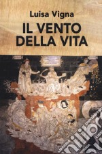 Il vento della vita libro