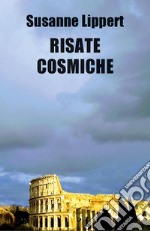 Risate cosmiche libro