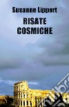 Risate cosmiche libro di Lippert Susanne