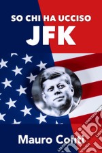 So chi ha ucciso JFK libro