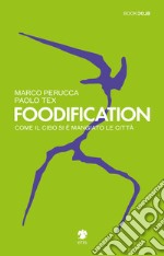 Foodification  libro usato