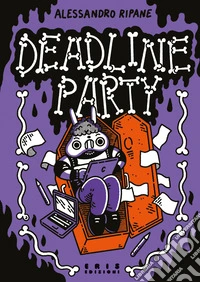 Deadline party