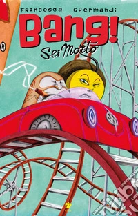 Bang! Sei morto