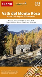 Valli del Monte Rosa. Basse Valli d'Ayas e di Gressoney 1:25.000 libro